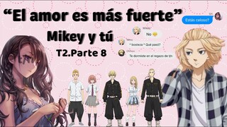 Mikey y tú - Temporada 2 - Parte 8 - Emma y t/n hicieron que?