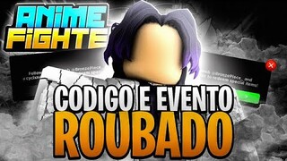VAZOU O CODIGO e EVENTO ROUBADO no ANIME FIGHTERS !! MDS..