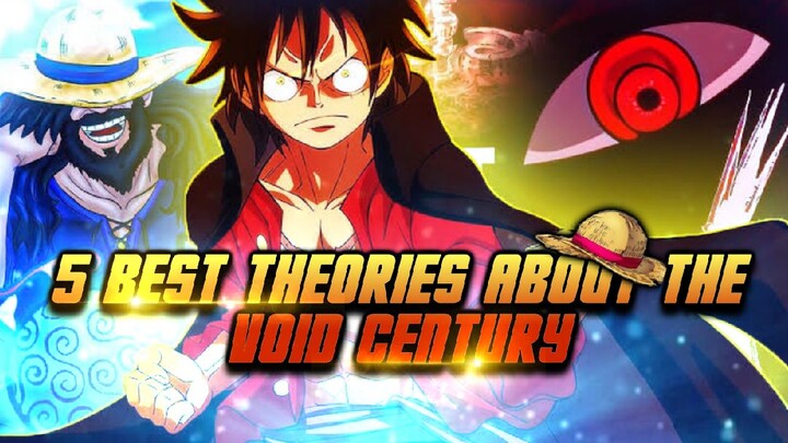 ONE PIECE: 5 TEORYA TUNGKOL SA VOID CENTURY