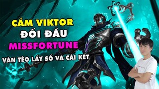 Cầm Viktor đối đầu Miss Fortune Văn Tèo lấy số và cái kết | ThrowThi