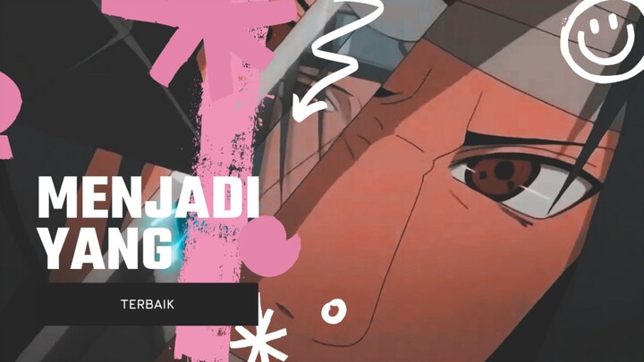 MENJADI YANG TERBAIK [EDIT AMV]