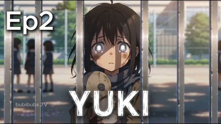 Short Anime | YUKI - Si Anak Malang Ep.2