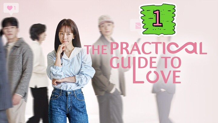 Episode 1 : Practical Guide To Love