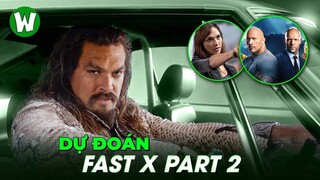 Fast & Furious Sẽ Kết Thúc Như Thế Nào? | Dự Đoán FAST X PART 2