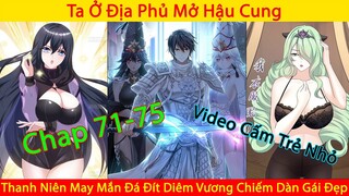 Anh Thanh Niên May Mắn Đá Đít Diêm Vương Độc Chiếm Dàn Hậu Cung | Ta Ở Địa Phủ Mở Hậu Cung | Phần 15
