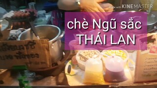 [Học tiếng Thái]  Món ăn Thái lan : Chè Ngũ sắc ăn với Trứng.