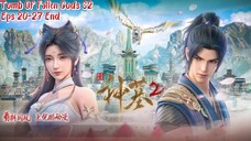 Tomb Of Fallen Gods S2 EPS 20-27 END Sub Indo Hd