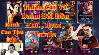 Thiên Cày Cùng Khán Giả Vô Tình Gặp FL ADC , Proe , Turtle Ở Rank Cao Thủ 175 *