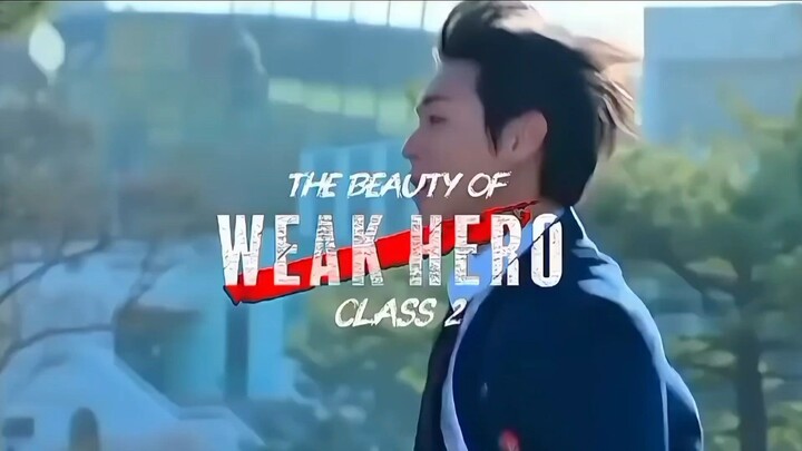 The Beauty of Week Hero Class 2 ✨🎬