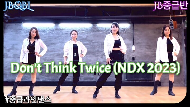 Don't Think Twice (NDX 2023) Linedance/Mark Furnell & Chris Godden/#중급라인댄스/돈 씽크 트와이스 라인댄스