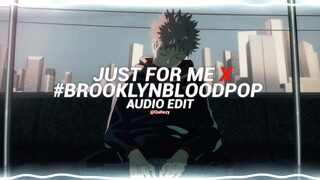just for me x #brooklynbloodpop - pinkpantheress x syko [edit audio]