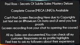 Paul Ross - Secrets Of Subtle Sales Mastery Deluxe Course Download