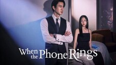 When the Phone Rings Ep.07 sub indo [2024]