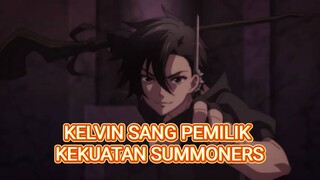 KELVIN SANG PEMILIK KEKUATAN SUMMONERS