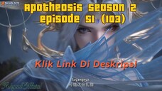 Apotheosis Season 2 episode 51 (103)