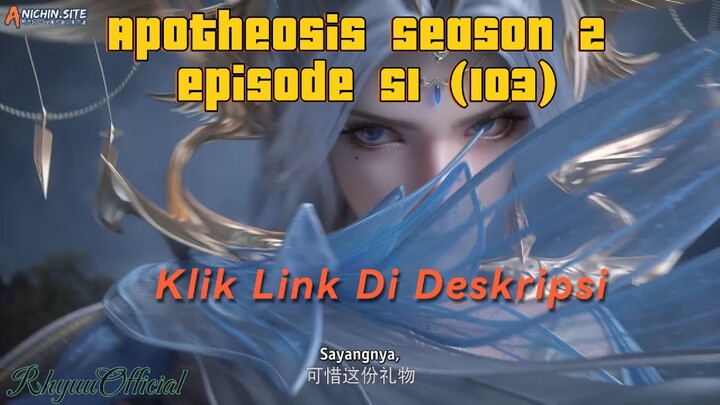 Apotheosis Season 2 episode 51 (103)