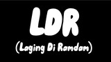 LDR (Laging Di Ramdam) - Music Hero (Lyrics)