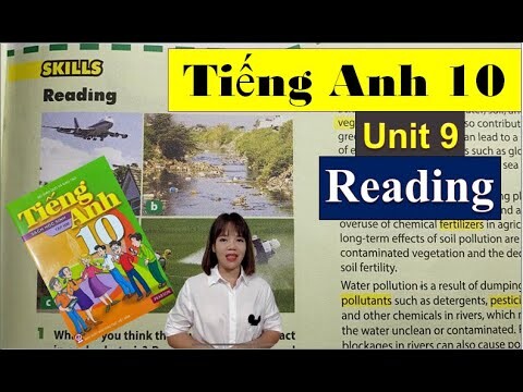 Tiếng Anh lớp 10 Unit 9 Reading - Preserving the Environment / HeartQueen Quyên Hoàng