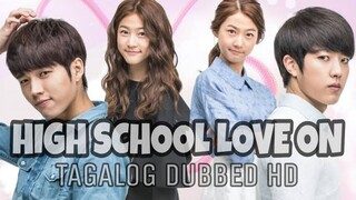 HIGH SCHOOL LOVE ON EPISODE 03 TAGALOG DUBBED HD