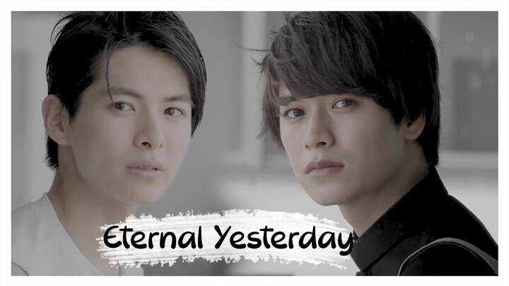 VOCÊ PRECISA ASSISTIR ESSE BL - ETERNAL YESTERDAY