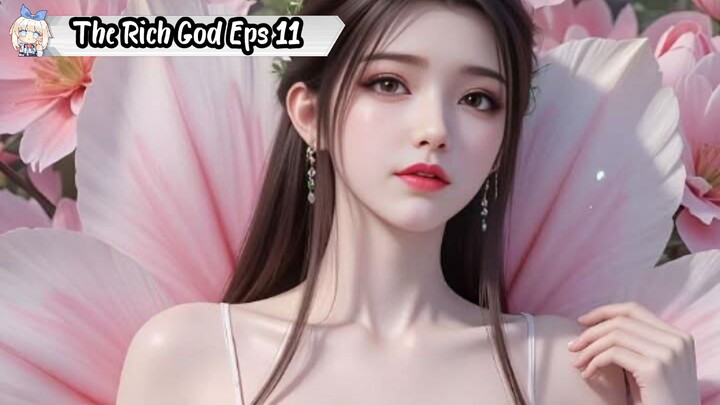 The Rich God Episode 11
