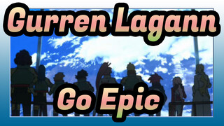 Gurren Lagann-Ayo Epik!