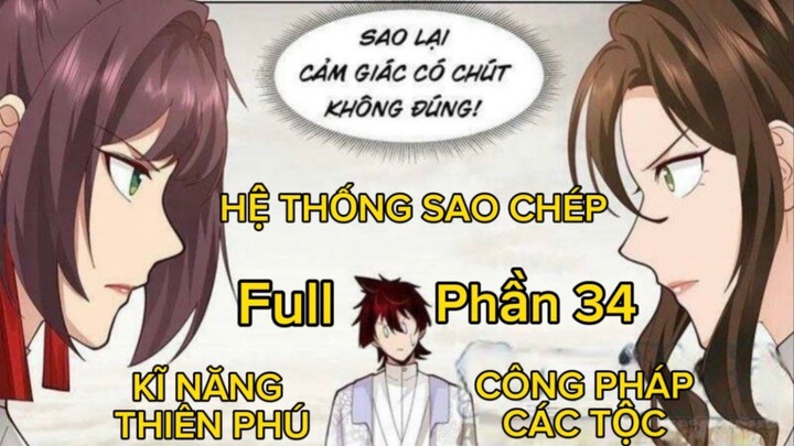 Hệ Thống Sao Chép Kĩ Năng Thiên Phú, Công Pháp Các Chủng Tộc - Ta Gánh Nhân Tộc Còng Lưng - Tập 34