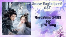 Hardships (风霜) by: Li Yi Tong  - Snow Eagle Lord OST