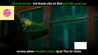 REVIEW PHIM : Quái thú so chiêu (p2) #rvphimhoathinh