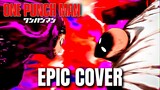 One Punch Man OST SMASH AN ENEMY Serious Punch Epic Rock Cover