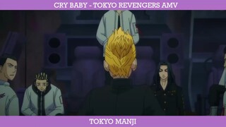 CRY BABY - TOKYO REVENGERS AMV