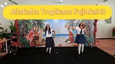 Aitakatta Tropikana Fujinkai43 Idol Show