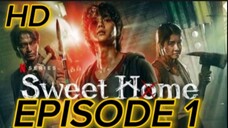 Sweet Home | Tagalog Dubbed | Season 1 | Episode 1 HD