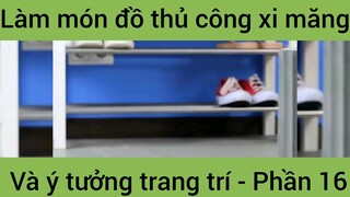 Làm món đồ thủ công xi măng ý tưởng trang trí #16