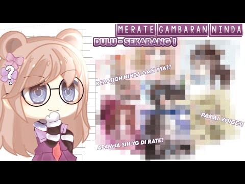 ☆ Merate/nilai gambaran Ninda dulu-sekarang ☆ | Voice