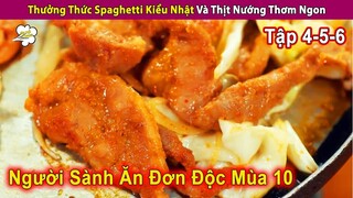 Review Phim Người Sành Ăn Đơn Độc Thưởng Thức Mỳ Ý Và Thịt Nướng | Review Con Người Và Cuộc Sống