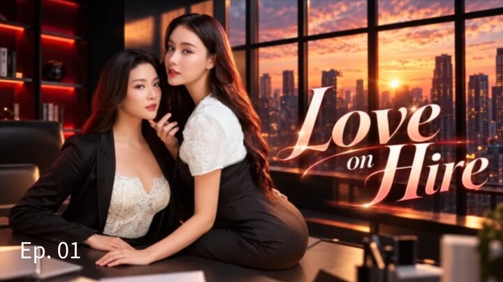🇹🇭 Ep. 01 Love On Hire (Eng Sub) Uncut Ver.