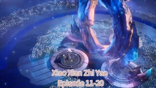 Xiao Xian Zhi Yao Episode 11-20 Sub Indo