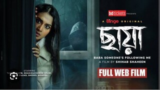 CHHAYA _ ছায়া _ Full Web Film _ Suspense Thriller _ Tasnia Farin _ Shihab Sh_Ful