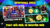 [EFOOTBALL 2023]: KỈ NGUYÊN MỚI, THAY ĐỔI MỚI, GAME BÓNG ĐÁ ĐÁNG CHƠI NHẤT HIỆN TẠI ??||pEs-football
