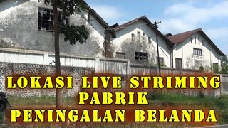 lokasi live striming ditempat angker pabrik tenun peningalan belanda