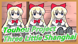 [Touhou Project/Hand Drawn MAD/3D] Three Little Shanghai