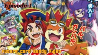 Watch Full The Future Card Buddyfight Link in Description