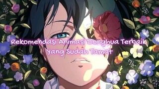 DONGHUA┃Rekomendasi Animasi Donghua Terbaik Yang Sudah Tamat