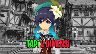 Genshin Tapi 2 Dimensi?