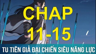 Tu Tiên Giả Đại Chiến Siêu Năng Lực | Chap 11-15 | Tàng Kinh Các