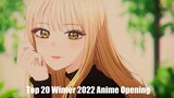 Top 20 Best Anime Openings of Winter 2022 [First Ver.]