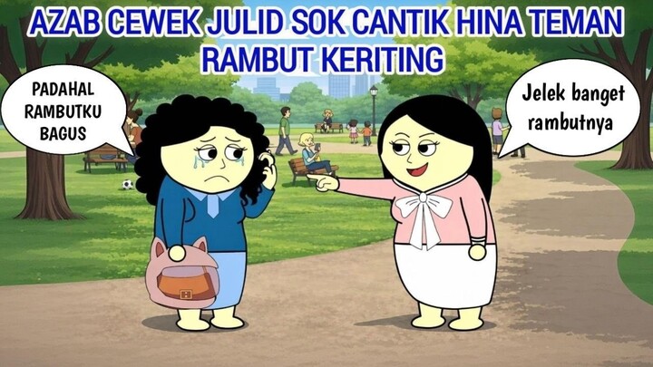 AZAB CEWEK JULID SOK CANTIK HINA TEMAN RAMBUT KERITING  ANIMASI AZAB
