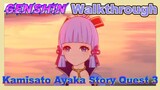 [Genshin  Walkthrough]  Kamisato Ayaka Story Quest 3