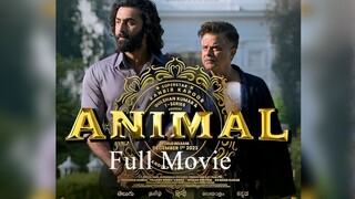 Animal Hindi Movie - Animal Full Movie In Hindi | Indian Hindi Movie |